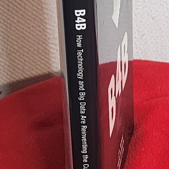 B4B How Technology and Big Data Reinvent by JB Wood Todd Hewlin and Thomas Lah - Picture 6 of 16